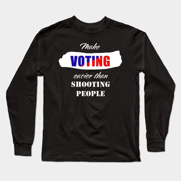 Voting Easier than ... Long Sleeve T-Shirt by ObtuseObstructionist